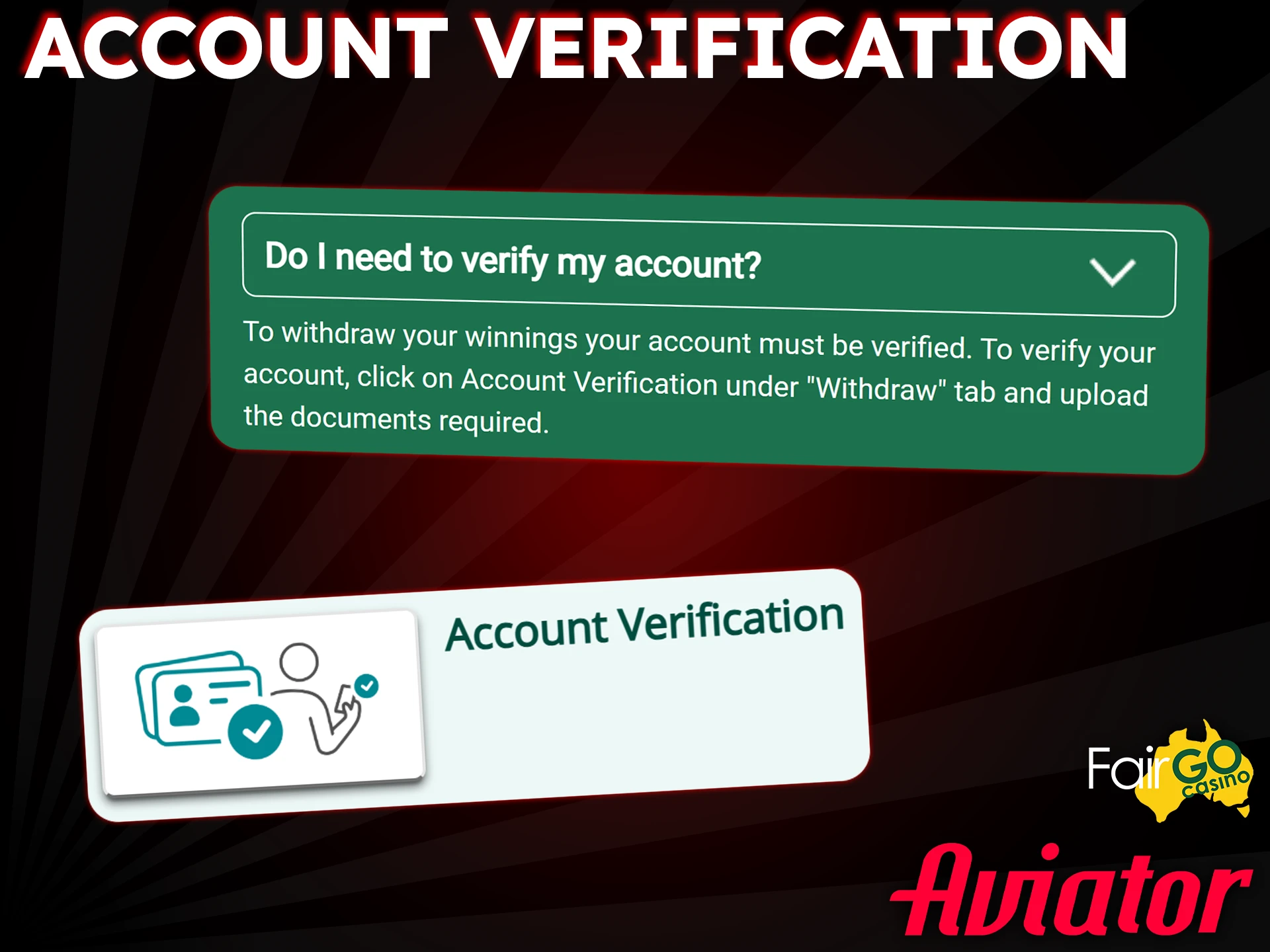 To play Aviator for real money, you must first verify your Fair Go Casino account.